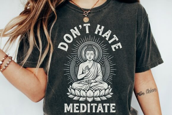 Download Buddha Don'T Hate Meditate Zen Art - Buddha Collection